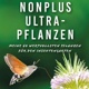 Buch Nonplusultra-Pflanzen